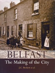Belfast - The Making of the City