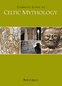 Complete Guide to Celtic Mythology