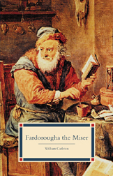 Fardorougha the Miser - Classic Irish Novel