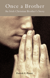 Once a Brother - An Irish Christian Brother's Story