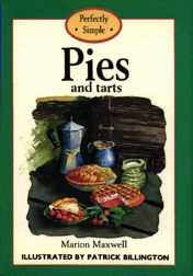 Perfectly Simple Pies and Tarts