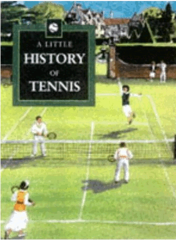 A Little History of Tennis