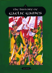 The History of Gaelic Games