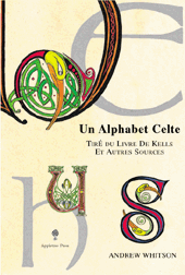 A Celtic Alphabet (French Edition)